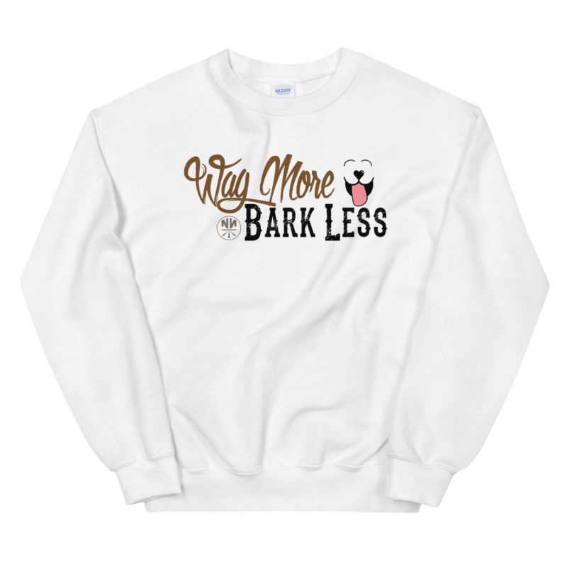 Wag More Bark Less Sweatshirt