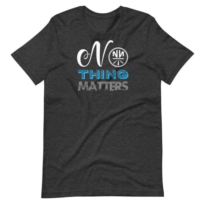 No THING Matters Dark Short-Sleeve Unisex T-Shirt