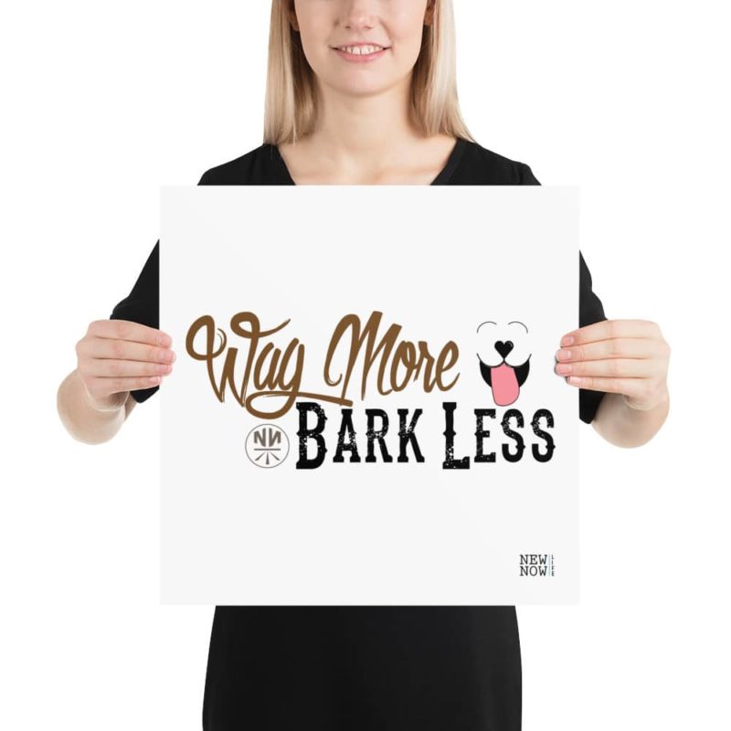 Wag More Bark Less Poster